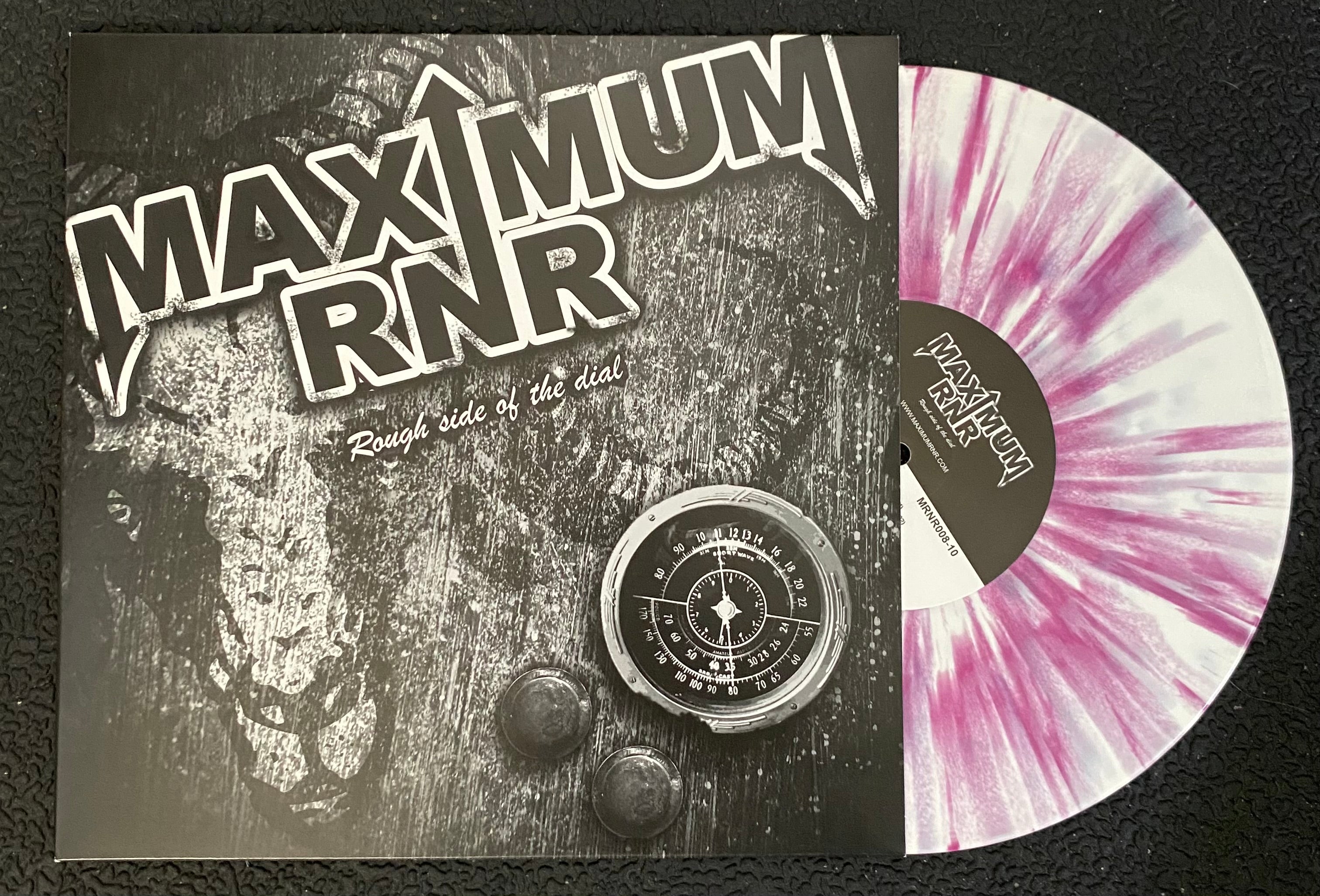 Maximum RNR Rough Side Of The Dial Splatter 10" Vinyl