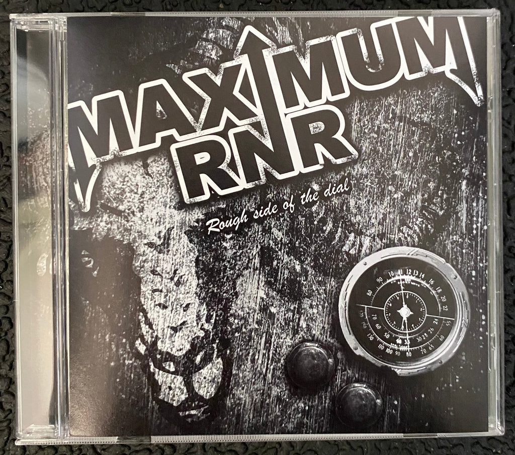 Maximum RNR Rough Side Of The Dial CD